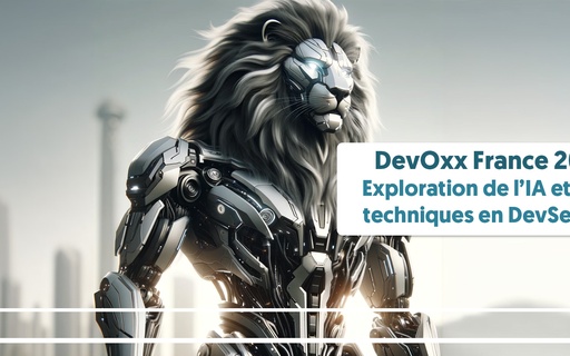 DevOxx France 2024: Exploring AI and technical challenges in DevSecOps cover